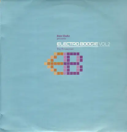 Dave Clarke - Electro Boogie Vol. 2 - The Throwdown