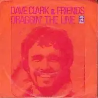 Dave Clark - Draggin' The Line / One-Eyed, Blue-Suited, Gun-Totin' Man