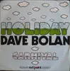 7'' - Dave Bolan - Holiday