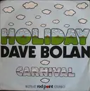 7'' - Dave Bolan - Holiday
