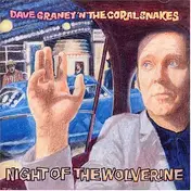 Dave Graney - Night of the Wolverine