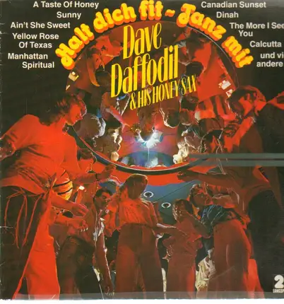Dave Daffodil & His Honey Sax - Halt Dich Fit - Tanz Mit