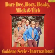 Dave Dee, Dozy, Beaky, Mick & Tich - Goldene Serie - International
