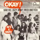 7'' - Dave Dee, Dozy, Beaky, Mick & Tich - Okay / He's A Raver