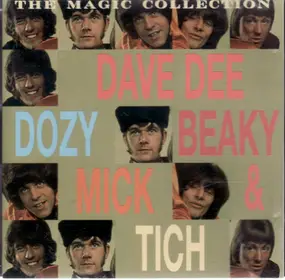 Dave Dee, Dozy, Beaky, Mick & Tich - The Magic Collection