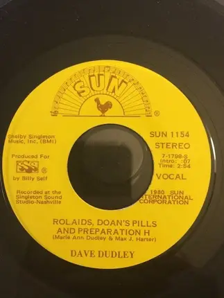 Dave Dudley - Maybe I Can / Rolaids, Doan's Pills And Preparation H