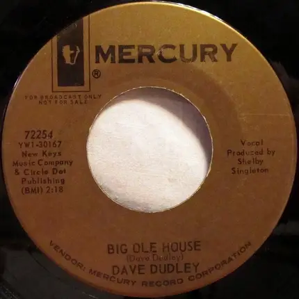 Dave Dudley - If I Had One / Big Ole House