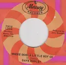 7'' - Dave Dudley - I Keep Coming Back For More / Where Does A Little Boy Go