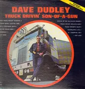 LP - Dave Dudley - Truck Drivin' Son Of A Gun