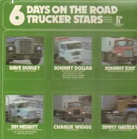 Dave Dudley - 6 Days On The Road Trucker Stars