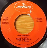 Dave Dudley And Tom T. Hall - Day Drinkin'