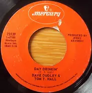 Dave Dudley And Tom T. Hall - Day Drinkin'