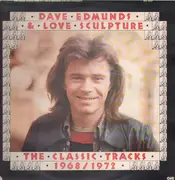 LP - Dave Edmunds & Love Sculpture - The Classic Tracks 1968/1972