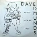 7'' - Dave Edmunds - Almost Saturday Night / You'll Never Get Me Up