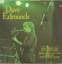 7'' - Dave Edmunds - Baby I Love You