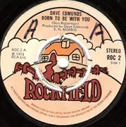 7'' - Dave Edmunds - Born To Be With You
