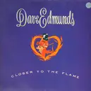 12'' - Dave Edmunds - Closer To The Flame