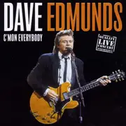 CD - Dave Edmunds - C'mon Everybody