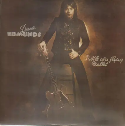 Dave Edmunds - Subtle as a Flying Mallet