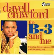 Davell Crawford - The B-3 and Me