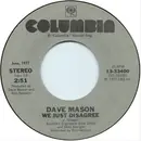 7'' - Dave Mason - We Just Disagree