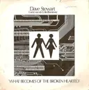 7'' - Dave Stewart - What Becomes Of The Broken Hearted