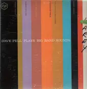 Dave Pell - Plays Big Band Sounds