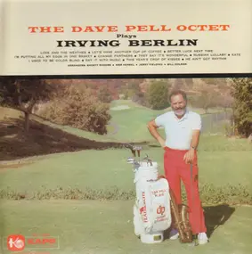 Dave Pell - Plays Irving Berlin