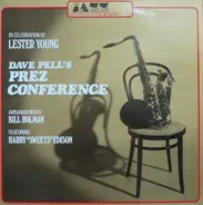 Dave Pell's Prez Conference, Harry Edison - In Celebration Of Lester Young