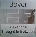 7inch Vinyl Single - Daver - Alexandria / Thought In Between