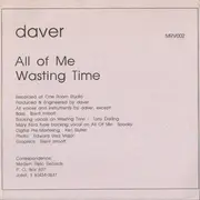 7inch Vinyl Single - Daver - All Of Me / Wasting Time - Cherry Red