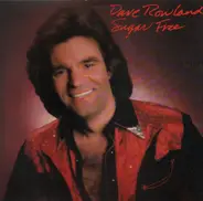 Dave Rowland - Sugar Free