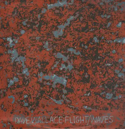 Dave Wallace - Flight / Waves