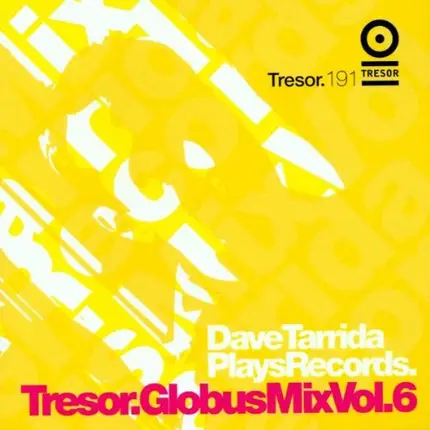 Dave Tarrida - Plays Records Globus Mix Vol.6