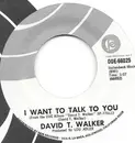 7inch Vinyl Single - David T. Walker - Hot Fun In The Summertime / I Want To Talk To You