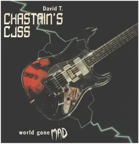 David T. Chastain's CJSS - World Gone Mad