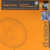 David Tavaré - Call Me Baby / Hot Summer Night 2009