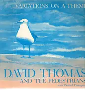 David Thomas And The Pedestrians with Richard Thompson - Variations on a Theme