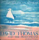 LP - David Thomas And The Pedestrians with Richard Thompson - Variations On A Theme