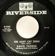 David Thorne With Richard Wolfe - The Alley Cat Song / The Moon Was Yellow