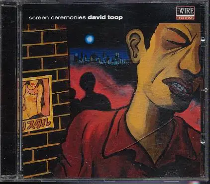 David Toop - Screen Ceremonies