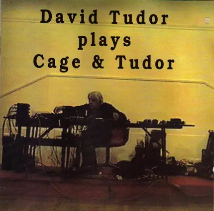 David Tudor - David Tudor Plays Cage & Tudor