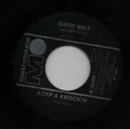 David Walt / Roy Grant - Keep A' Knockin' / Runabout-Sue