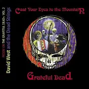 David West - Cast Your Eyes To The Mountain-Pickin' on the Grateful Dead Vol.2
