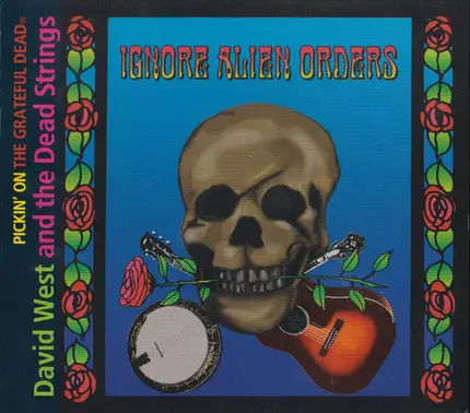 David West & The Dead Strings - Ignore Alien Orders-Pickin' on The Grateful Dead