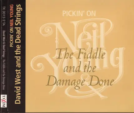 David West & The Dead Strings - The Fiddle And The Damage Done-Pickin' on Neil Young