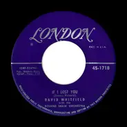 David Whitfield - If I Lost You / The Adoration Waltz