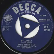 David Whitfield With The Roland Shaw Orchestra - Willingly / William Tell