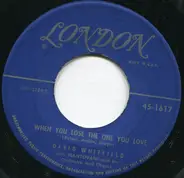 David Whitfield With Mantovani And His Orchestra - When You Loose The One You Love / Angelus
