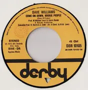 7inch Vinyl Single - David Williams - Come On Down, Boogie People / Out Of The Sheets-Into The Streets